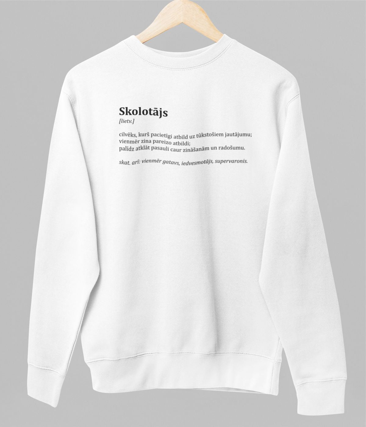 Balts UNISEX džemperis bez kapuces "Skolotāja apraksts"