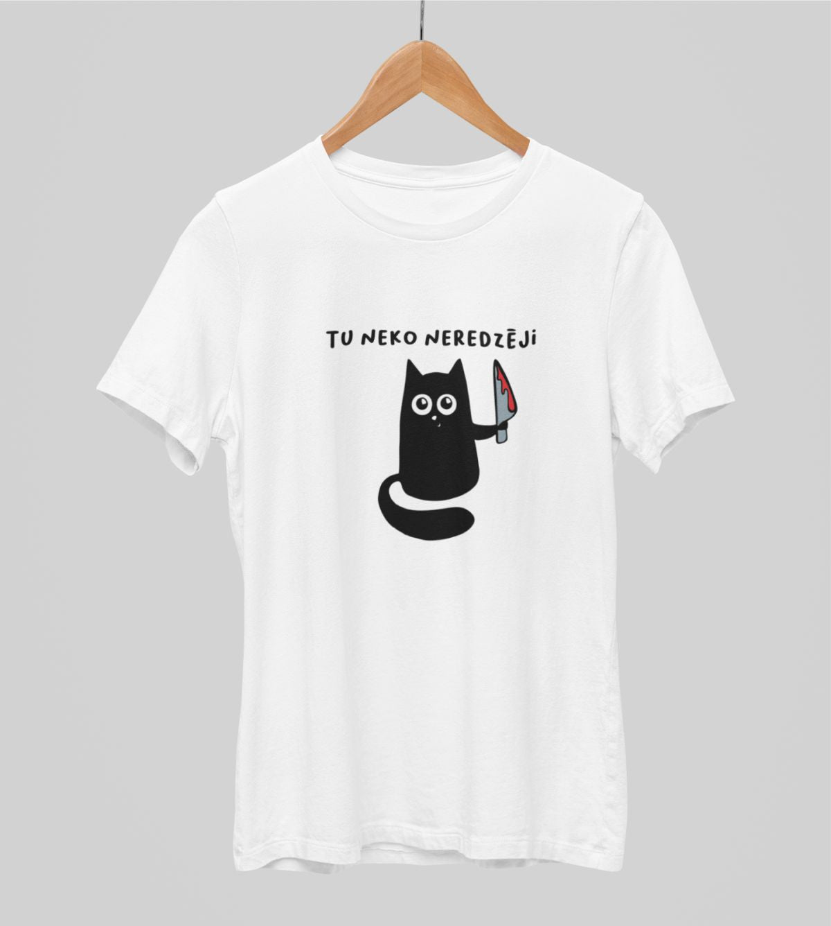 Balti UNISEX krekli "Tu neko neredzēji"