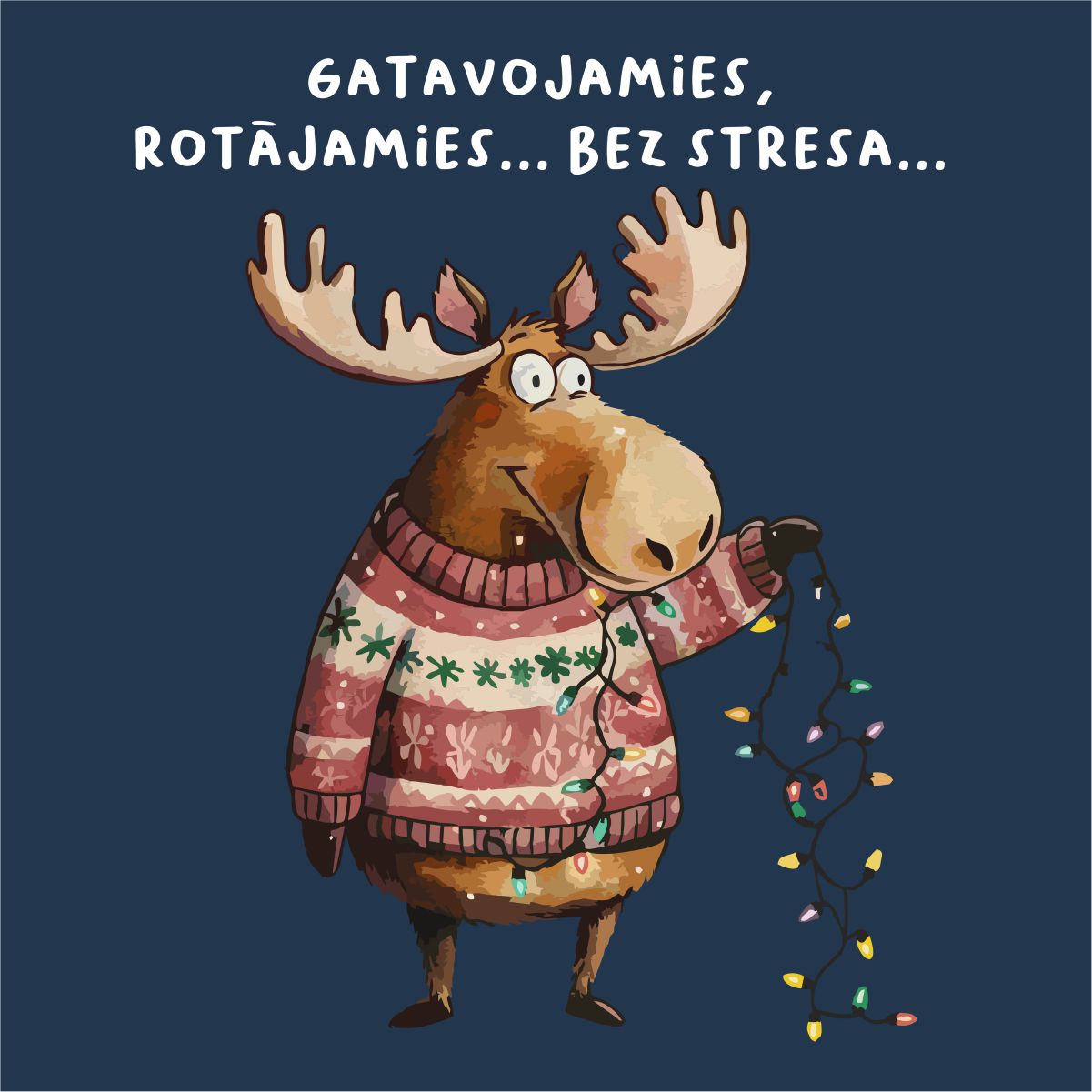 Zils UNISEX džemperis bez kapuces "Gatavojamies, rotājamies... Bez stresa..."